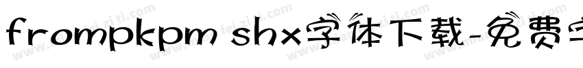 frompkpm shx字体下载字体转换